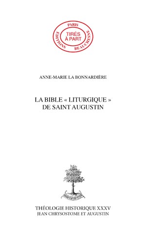 LA BIBLE « LITURGIQUE » DE SAINT AUGUSTIN
